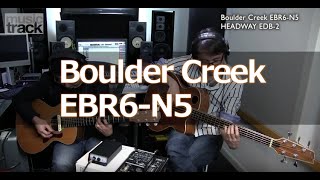 Boulder Creek EBR6N5 Demo amp Review English Captions [upl. by Guzel]