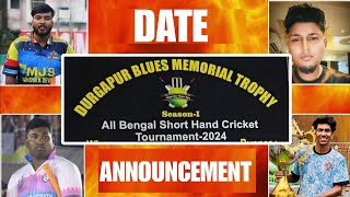 DURGAPUR BLUES MEMORIAL TROPHY 2024 । DATE Announcement [upl. by Kcirrag]