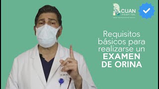 Requisitos Básicos para realizarse un Examen de Orina [upl. by Lenrow]