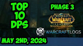 Daily Top 10 DPS Phase 3  ST Sunken Temple  WoW Season of Discovery  Warcraft Logs  050224 [upl. by Neal230]