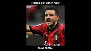 Florenzi dan Simon Kjaer Ditalak AC Milan   2 [upl. by Aierb757]