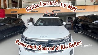 PANORAMIC SUNROOF SELTOS 15 MPI BIKIN PERJALANAN MAKIN MENARIK [upl. by Grane]