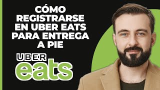 Cómo registrarse en Uber Eats para entregas a pie entrega de comida a pie [upl. by Nywde]