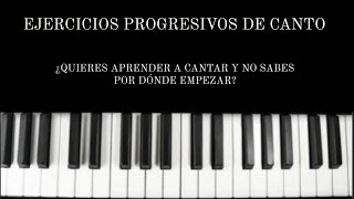 APRENDE A CANTAR  EJERCICIOS PROGRESIVOS [upl. by Notgnihsaw]