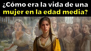 ASÍ ERA LA ESCALOFRIANTE VIDA de una mujer en la Edad Media [upl. by Eannej230]