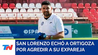 San Lorenzo echó a Ortigoza al conocerse videos en los que se observa cómo agredió a su expareja [upl. by Milde20]