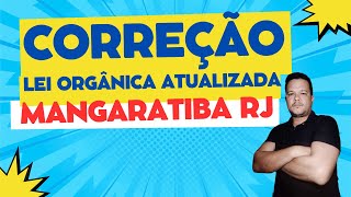 ⚠️ATENÇÃO⚠️  BANCA IAN ATUALIZOU NO SITE A LEI ORGÂNICA MANGARATIBA RJ  AULA DE CORREÇÃO [upl. by Barbur]