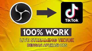 PASTI BISA  TUTORIAL CARA LIVE TIKTOK DENGAN OBS [upl. by Fuld]