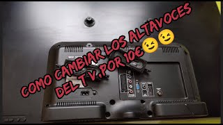 Como cambiar los altavoces de un Tv por 10€ [upl. by Anneis886]