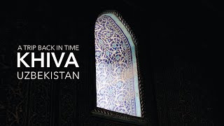 A Trip Back in Time to Khiva  Uzbekistan Travel Vlog [upl. by Hara]