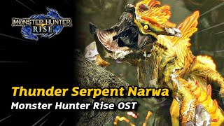 Thunder Serpent Narwa Battle Theme  Monster Hunter Rise OST [upl. by Annelg]