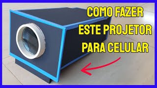 Como fazer um PROJETOR PARA CELULAR [upl. by Eoin]