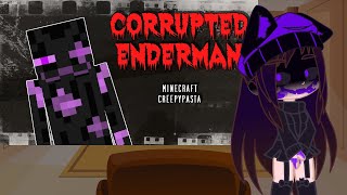 Mob Talker React to Minecraft Creepypasta  CORRUPTED ENDERMAN [upl. by Soloman641]