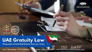 UAE Gratuity Law I Gratuity in UAE I Calculation of Gratuity in UAE I Communication Dubai [upl. by Anthe]