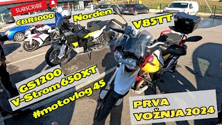 motovlog 46  Prva vožnja 2024  Vstrom  V85TT  GS1200  Norden  CBR1000 [upl. by Gray480]