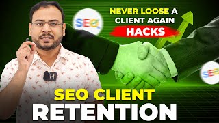 SEO Client Retention Checklist Never Lose a Client Again [upl. by Suk]