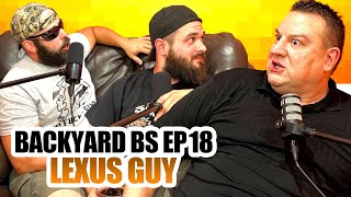 BACKYARD BS EP 18  LEXUS GUY [upl. by Ynar730]