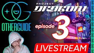 Project Dragon Livestream Episode 3 Titans [upl. by Tijnar]