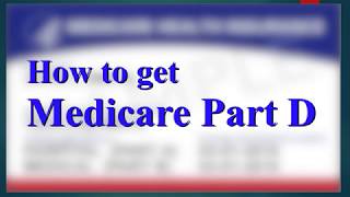 How to get Medicare Part D [upl. by Nicola]