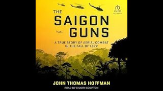 The Saigon Guns  John Thomas Hoffman  Historical Audiobooks [upl. by Cathleen]