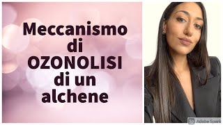 Meccanismo di ozonolisi di un alchene [upl. by Ardenia455]