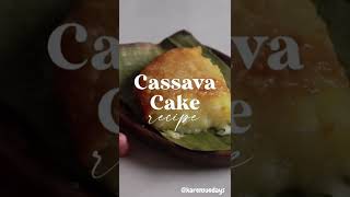 Delicious Cassava Cake Recipe [upl. by Fabozzi]