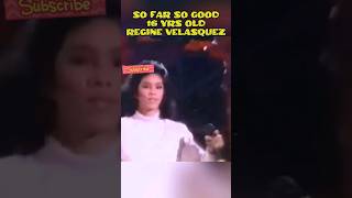 SO FAR SO GOOD 16 YRS OLD REGINE VELASQUEZ shorts [upl. by Gianni55]