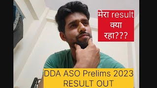 DDA ASO Prelims 2023 result out Whats my result ssc dda aso [upl. by Ahsima901]