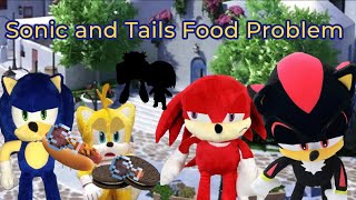 Sonic and Tails Food Problem [upl. by Jocelyne427]