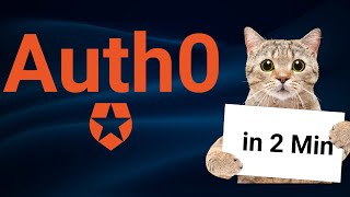 AUTH0 in 2 Minutes Revolutionize Your App Security 02 [upl. by Yc918]