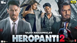 Heropanti 2 Full Movie HD  Tiger Shroff Tara Sutaria Nawazuddin Siddiqui 1080p HD Facts amp Review [upl. by Yruoc576]