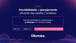 Live  Previsibilidade e planejamento eficiente das tarefas Contábeis [upl. by Anahc]