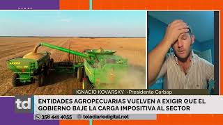 Entidades agropecuarias vuelven a exigir que el gobierno baje la carga impositiva al sector [upl. by Eendyc]