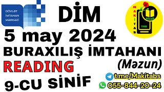 5 may 2024 DİM Buraxılış İmtahanı 9cu sinif READING İngilis dili  05052024 Məzun [upl. by Won]