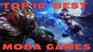 Top 10 Best Moba Games 2022 [upl. by Nevar134]