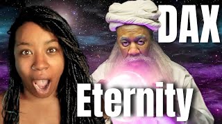 Dax Eternity Reaction  DAX quotEternityquot  Reaction [upl. by Etteragram]