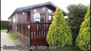 Hoseasons Hollybrook Lodges Easingwold Yorkshire  Lodge Review [upl. by Aisitel]