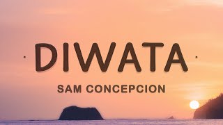 Sam Concepcion  Diwata Lyrics  Diwatang kay ganda [upl. by Aday]