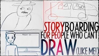 Storyboarding For People Who Cant Draw Like Me  FRIDAY 101 [upl. by Virgy]