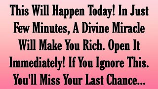 Angel Says A Divine Miracle Will Make You Rich Open It Immediately 😱😱🥺🥺 [upl. by Karlyn]