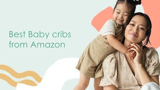 Baby Cribs on Amazon [upl. by Paulina]