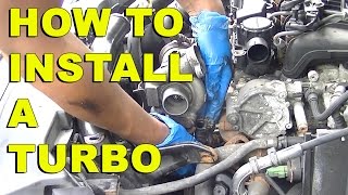 How to Install A Turbo Charger [upl. by Lrigybab429]