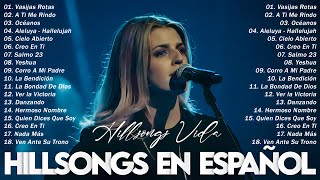 Hillsong en Español Sus Mejores Canciones 2024📀 Grandes canciones Hillsong en Espanol [upl. by Llehcam182]