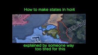 Hoi4 Modding Tutorial  States explained by someone at 1am [upl. by Yendis]