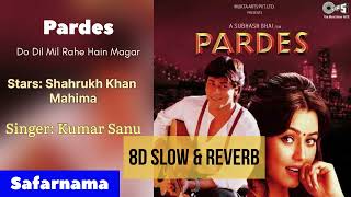 Do Dil Mil Rahe Hain  8D Slow amp Reverb  Shah Rukh Khan  Kumar Sanu  Lofi Song [upl. by Fishman685]