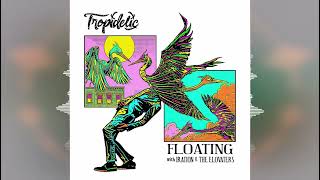 Tropidelic x Iration x The Elovaters  Floating Ineffable Records 2024 [upl. by Nolubez]