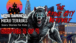 “THE GROVE CITY WEREWOLF” PART TWO by Scott Donnelly MicroTerrors [upl. by Tterrej72]