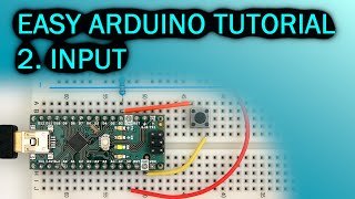 Easy Arduino Tutorial 2 Input and quotifquot Statement [upl. by Didier24]