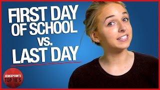 Jennxpenns Top 10 Differences Between the First and Last Day of School [upl. by Ailaham853]