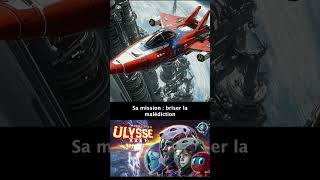 Ulysse 31  Partie 33  bande annonce remaniée à la sauce IA ulysse aimovie nostalgeek [upl. by Giguere]